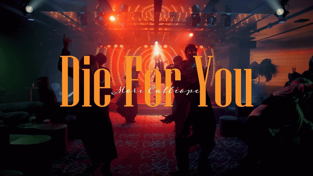 Mori Calliope <br>「Die For You 」